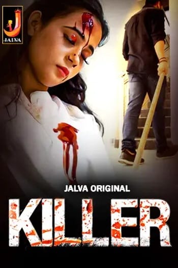 Killer (2024) UNRATED Hindi Jalva S01 Hot Series HDRip | 1080p | 720p | 480p | Moviesflix - TheMoviesflix - Movieflix